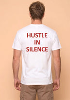 HUSTLE IN SILENCE, TEE