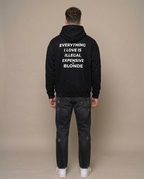 EVERYTHING I LOVE IS ILLEGAL, EXPENSIVE OR BLONDE